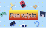 Fun stuff with Pin