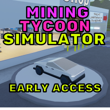 ⛏️การทําเหมืองแร่ Tycoon Simulator⛏️(การเข้าถึงก่อนเวลา 5/21/22)⛏