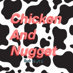 Chicken & nugget