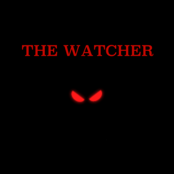 The Watcher (Offensive)
