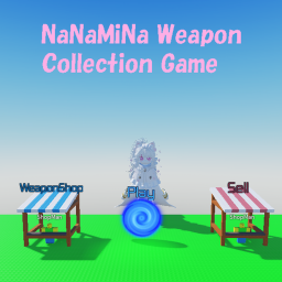 NaNaMiNa Weapon Collection Game!