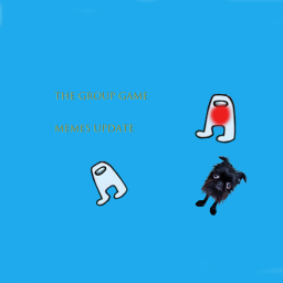 the group game  [MEMES ]