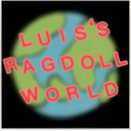 Luis's Ragdoll World