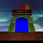 Tower of Thinning Layers [Nerfed to Intense]