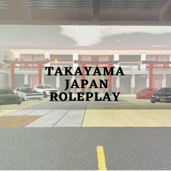 Takayama, Japan Roleplay