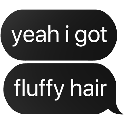 yeah i got fluffy hair text Roblox item