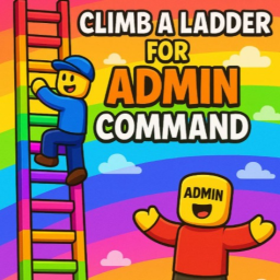 CLIMB A LADDER [FREE HD ADMIN]😍🪜