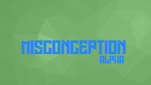 Misconception