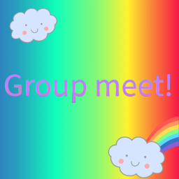 Group meet up :3