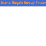 Island Royale Group Finder