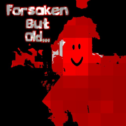 FORSAKEN but old..