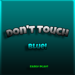 Don't Touch Blue!