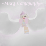 ~Mia's Community~
