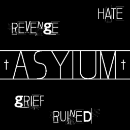 Asylum [ON HIATUS]