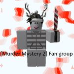 [Murder Mystery 2] Fan group