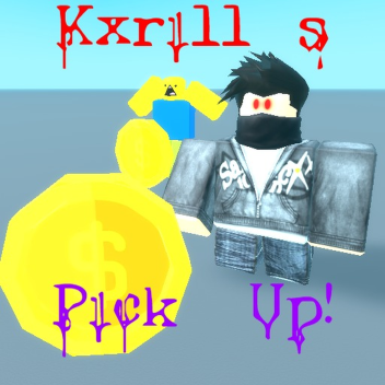 Kxrill´s Pick Up!