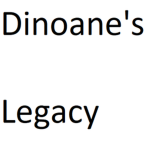 Dinoane's Legacy