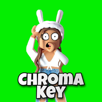 Chroma Key✨
