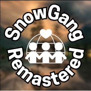 SnowGang Hangout