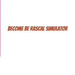 become be rascal simulator