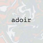 a d o i r
