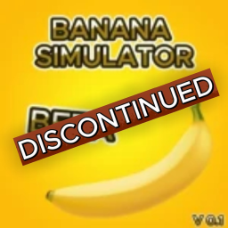 Banana Simulator (DISCONTINUED)