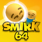 Smirk 64