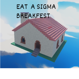 Eat A SIGMA Breakfest =3