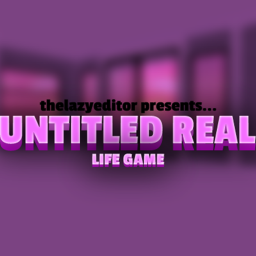 Untitled Real Life Game