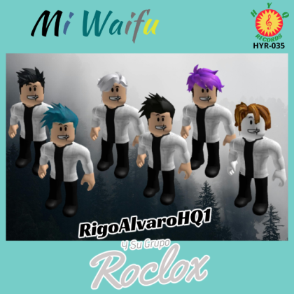 Grupo Roclox Mi Waifu CD HYQ Records 1 Roblox decal