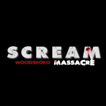 SCREAM: The Woodsboro Massacre