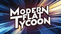 🏘️Nowoczesny Flat Tycoon 2023