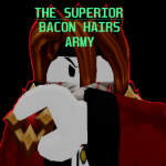 The Superior Bacon Hairs Army