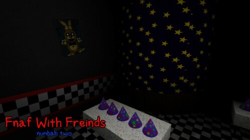 Fnaf With Friends: Numbah Two