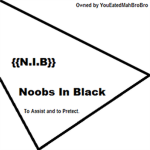 Noobs In Black - {{N.I.B.}}