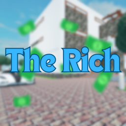👑 Hangout | The Rich