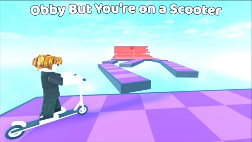 Obby but Youre On A Scooter!