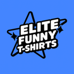 Elite Funny Text T-Shirts