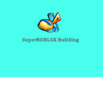 SuperROBLOX Building