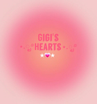 - Gigi's Hearts! -