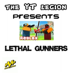 Lethal Gunners (ALPHA)