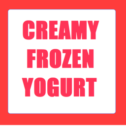 Creamy Frozen Yogurt