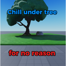 chill under a tree For No Reason