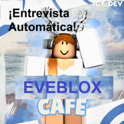 Centro de Entrevistas Automático || EveBlox