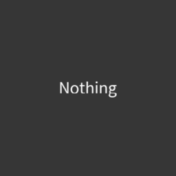 Nothing