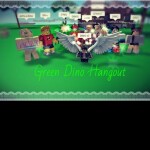 Green Dino Hangout (Beta)
