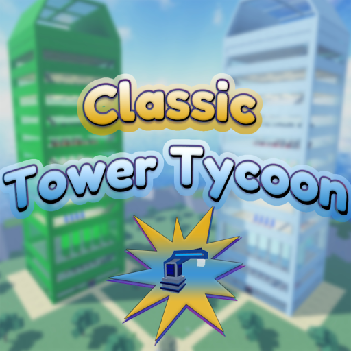Classic Tower Tycoon [EARNS OFFLINE!]
