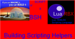 BSH (Building and Scripting Helpers)