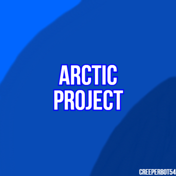 Arctic PROJECT