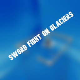 Sword Fight on Glaciers